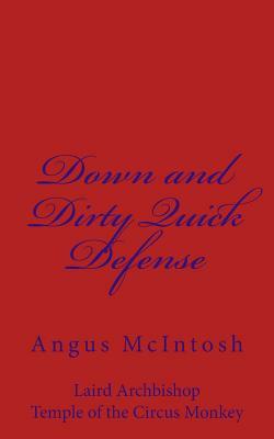 Down and Dirty Quick Defense by Angus McIntosh