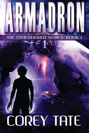 Armadron: The Otherworld Series: Book 1 by Corey Tate