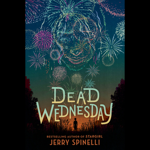 Dead Wednesday by Jerry Spinelli