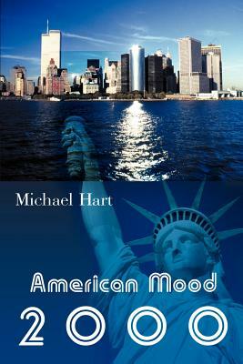 American Mood 2000 by Michael Hart