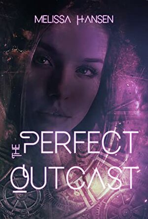 The Perfect Outcast by Melissa Ott Hansen