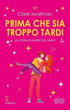 Prima che sia troppo tardi by Clare Swatman