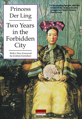 Two Years in the Forbidden City by Der Ling