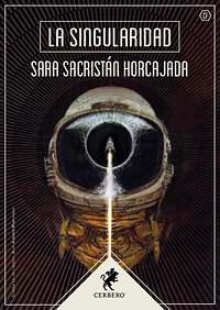 La singularidad by Sara Sacristán Horcajada