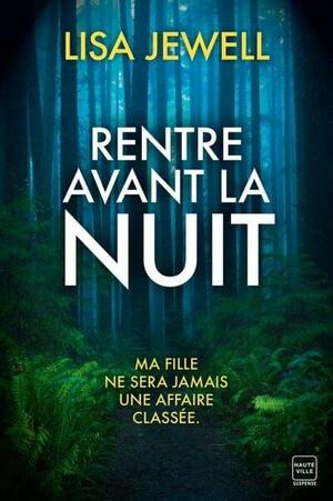 Rentre avant la nuit by Lisa Jewell