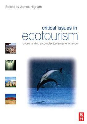 Critical Issues in Ecotourism by 