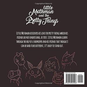 Little Mothman and the Pretty Things: The Cryptid Chronicles by Hannah Chapman