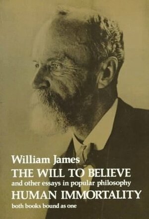 The Will to Believe by William James