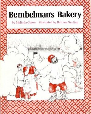 Bembelman's Bakery by Barbara Seuling, Melinda Green