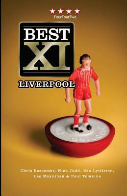 Best XI Liverpool by Nick Judd, Ben Lyttleton, Leo Moynihan