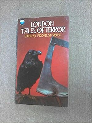 London Tales of Terror by Jacquelyn Visick