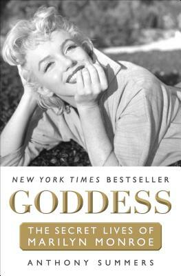 Goddess: The Secret Lives of Marilyn Monroe by Anthony Summers