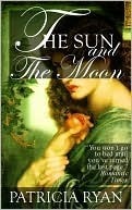 The Sun and the Moon by Patricia Ryan