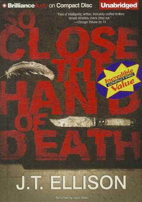 So Close the Hand of Death by J.T. Ellison