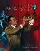 The Louis Armstrong You Never Knew by James Lincoln Collier