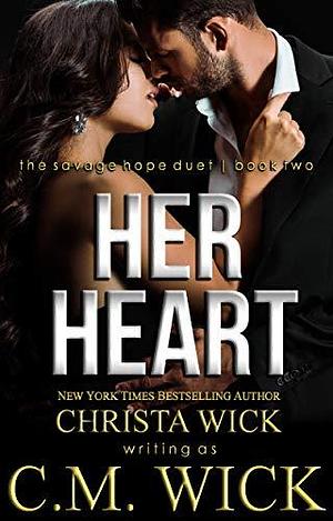 Her Heart: Collin & Mia by Christa Wick, Christa Wick