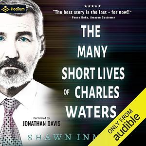 The Many Short Lives of Charles Waters by Shawn Inmon