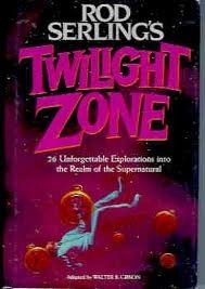 Rod Serling's Twilight Zone by Walter B. Gibson