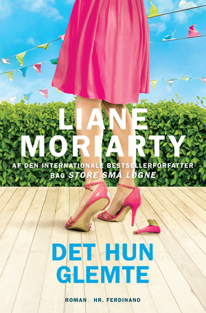 Det hun glemte by Liane Moriarty, Stephanie Gaarde Caruana