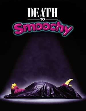 Death To Smoochy by Nicole Peters