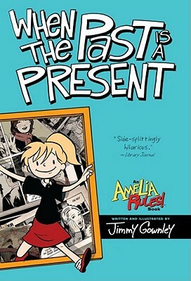 When the Past Is a Present by Jimmy Gownley