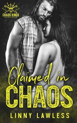 Claimed in Chaos by Linny Lawless