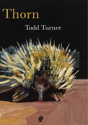 Thorn by Todd Turner