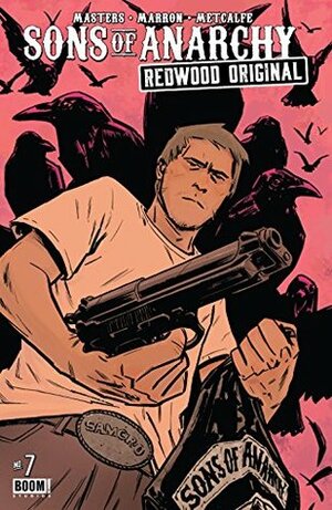 Sons of Anarchy: Redwood Original #7 by Eoin Marron, Ollie Masters