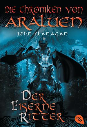 Der eiserne Ritter by Angelika Eisold-Viebig, John Flanagan
