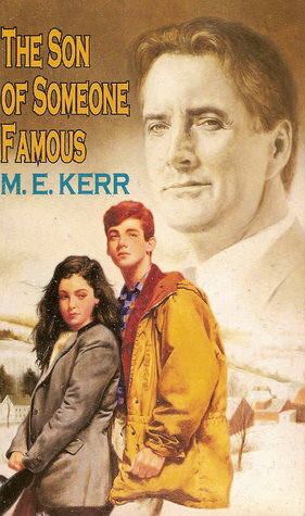 The Son of Someone Famous by M.E. Kerr