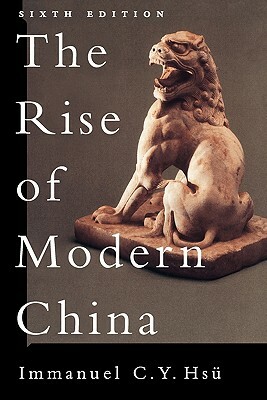 The Rise of Modern China by Immanuel C. y. Hsu