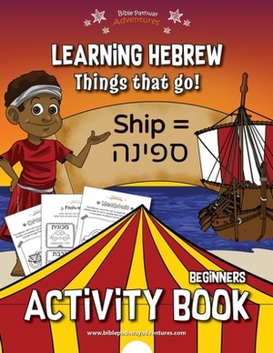 Learning Hebrew: Things that Go! Activity Book by Pip Reid