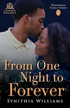 From One Night to Forever by Synithia Williams