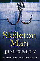 The Skeleton Man by Jim Kelly