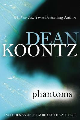 Phantoms: A Thriller by Dean Koontz