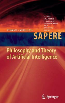 Philosophy and Theory of Artificial Intelligence by 