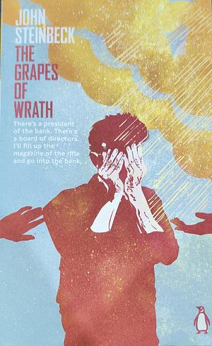 The Grapes of Wrath  by John Steinbeck