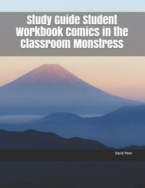 Study Guide Student Workbook Comics in the Classroom Monstress by David Penn