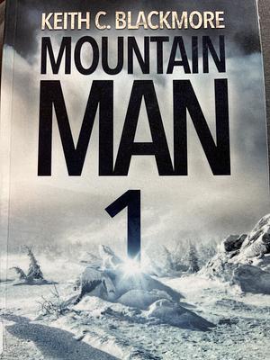 Mountain Man by Lynn O' Dell, Keith C. Blackmore