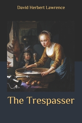 The Trespasser by D.H. Lawrence