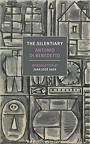 The Silentiary by Antonio Di Benedetto