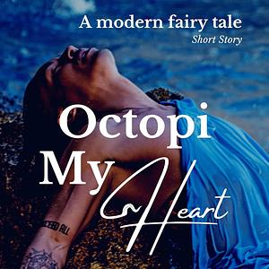 Octopi My Heart by Amanda Meuwissen