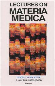 Lectures on Materia Medica with New Remedies by J.T. Kent