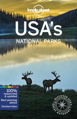 Lonely Planet Usa's National Parks by Brendan Sainsbury, Amy C. Balfour, Lonely Planet