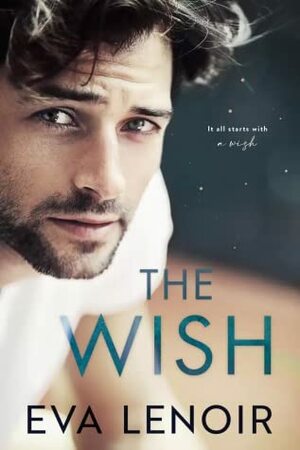 The Wish by Eva LeNoir