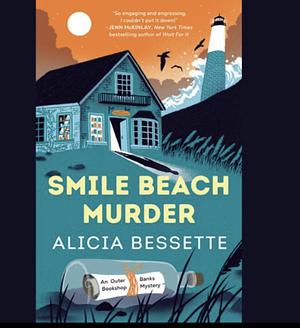 Smile Beach Murder by Alicia Bessette