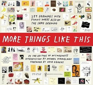 More Things Like This by Michael Kimmelman, McSweeney's Publishing, Dave Eggers