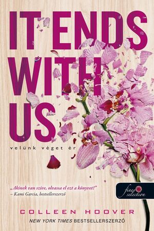 It Ends With Us - Velünk ​véget ér by Colleen Hoover