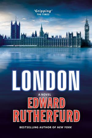 London by Edward Rutherfurd