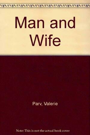 Man and Wife by Valerie Parv